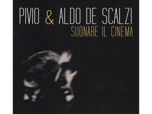 PIVIO-e-ALDO-DE-SCALZI_Suonare-il-cinema_Creuza-2017